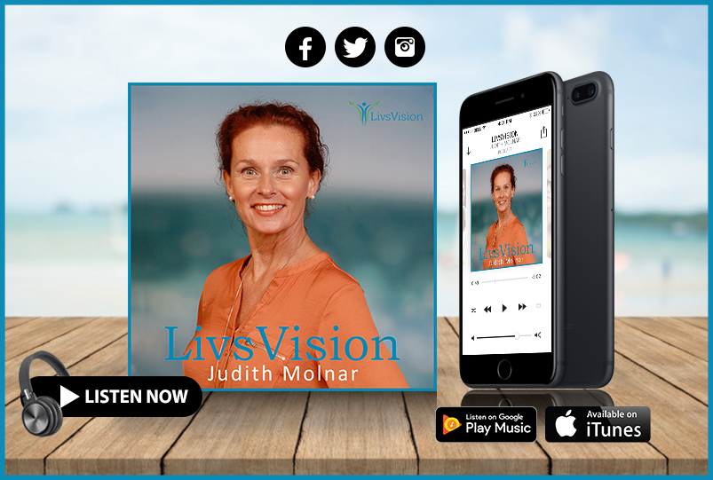 Pod! LivsVision, Judith Molnar